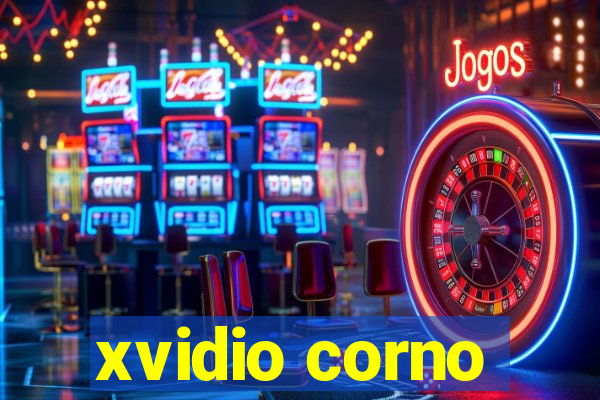 xvidio corno